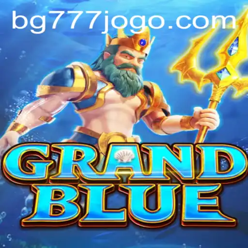 Descubra o Universo de GRANDBLUE e BG777