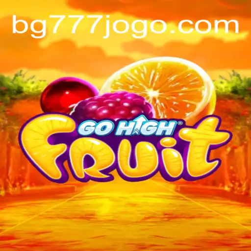 GoHighFruit: Descubra o Novo Fenômeno dos Jogos com a Palavra-Chave BG777